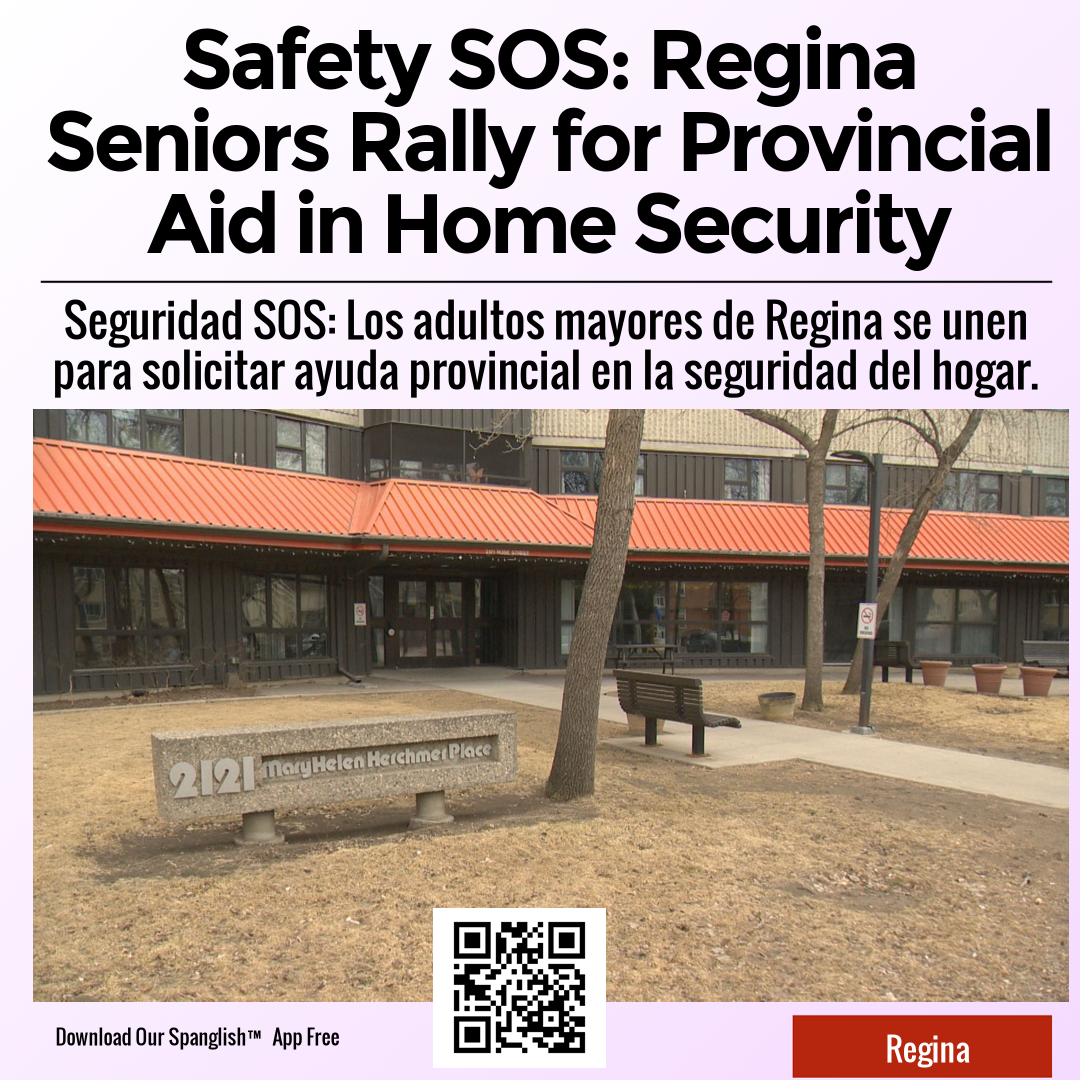 Safety SOS: Regina Seniors Rally for Provincial Aid in Home Security