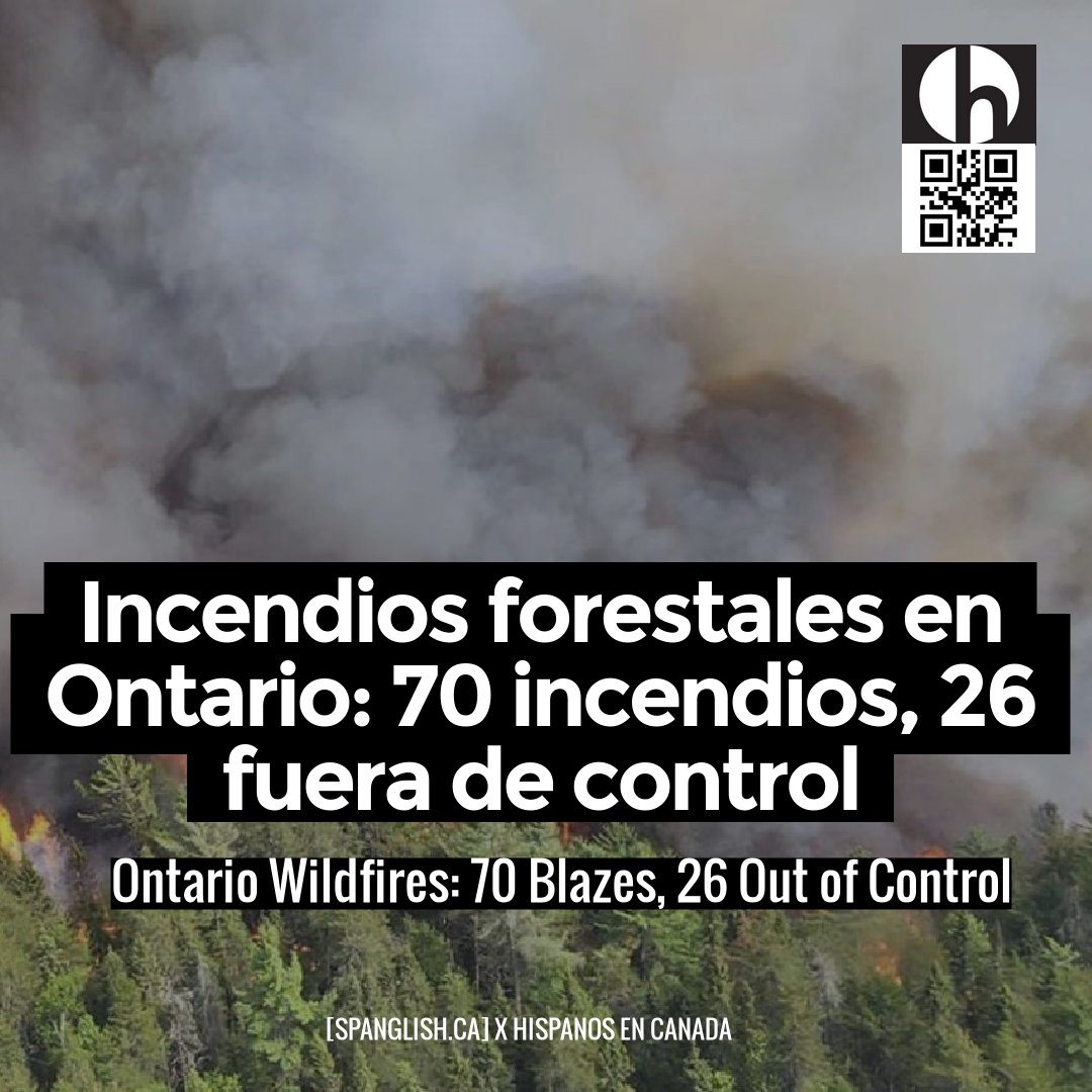 Ontario Wildfires: 70 Blazes, 26 Out of Control