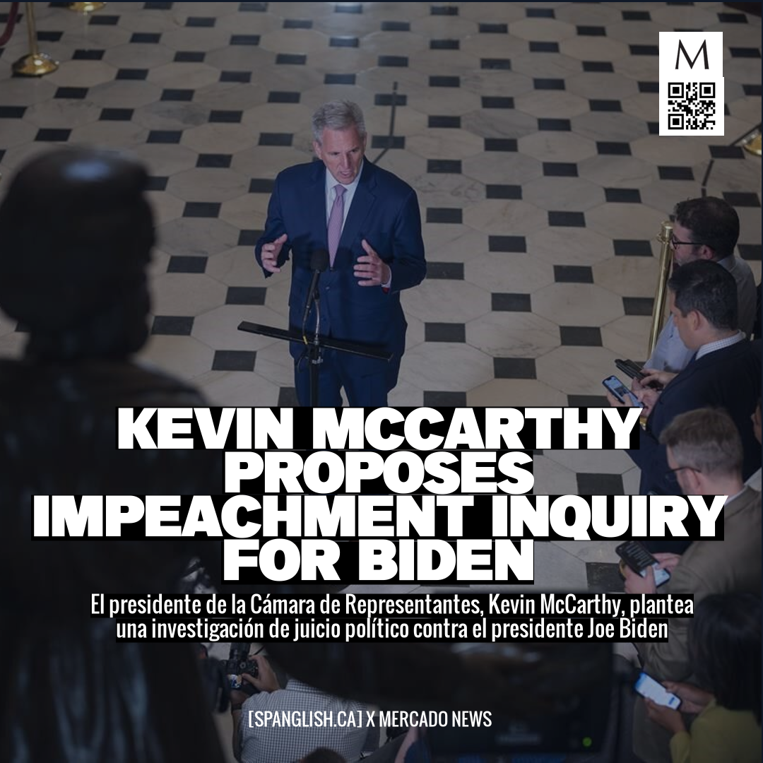 Kevin McCarthy Proposes Impeachment Inquiry for Biden