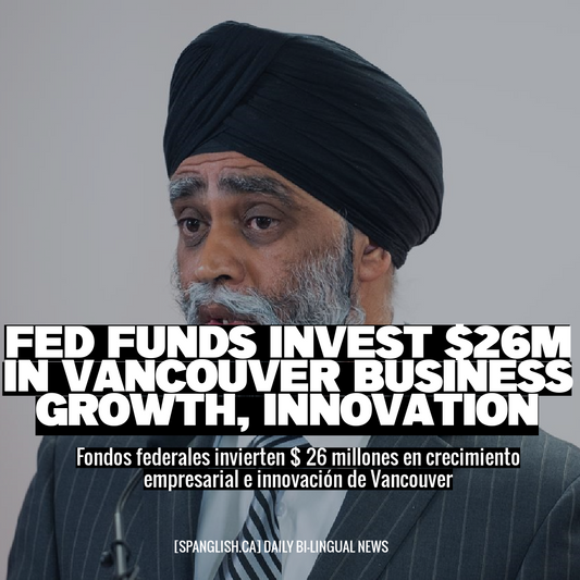 Fed Funds Invest $26M in Vancouver Business Growth, Innovation