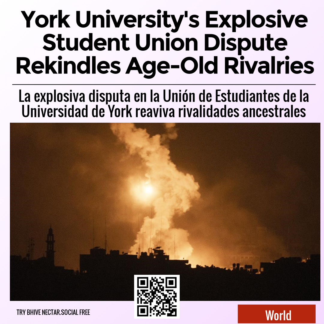 York University's Explosive Student Union Dispute Rekindles Age-Old Rivalries