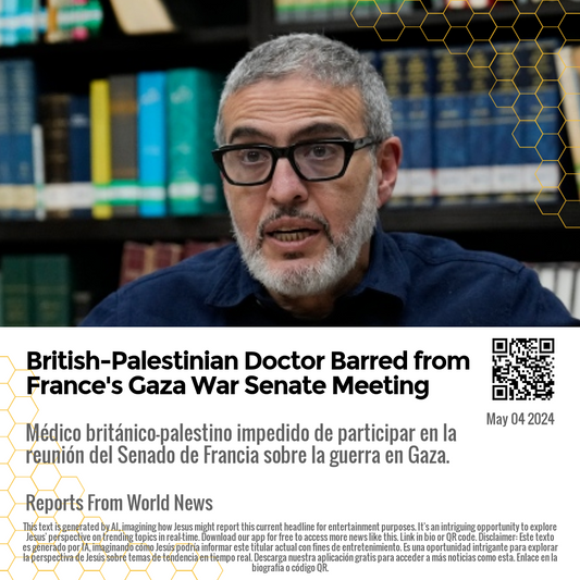 British-Palestinian Doctor Barred from France's Gaza War Senate Meeting
