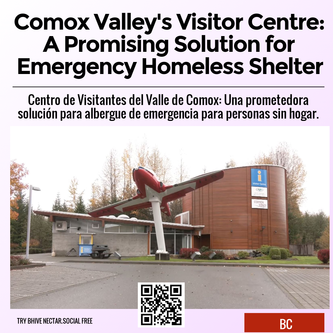 Comox Valley's Visitor Centre: A Promising Solution for Emergency Homeless Shelter