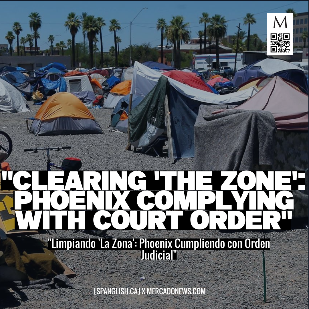 "Clearing 'The Zone': Phoenix Complying with Court Order"