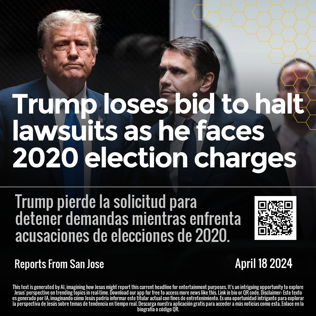 Trump loses bid to halt lawsuits as he faces 2020 election charges