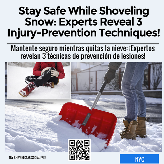 Stay Safe While Shoveling Snow: Experts Reveal 3 Injury-Prevention Techniques!