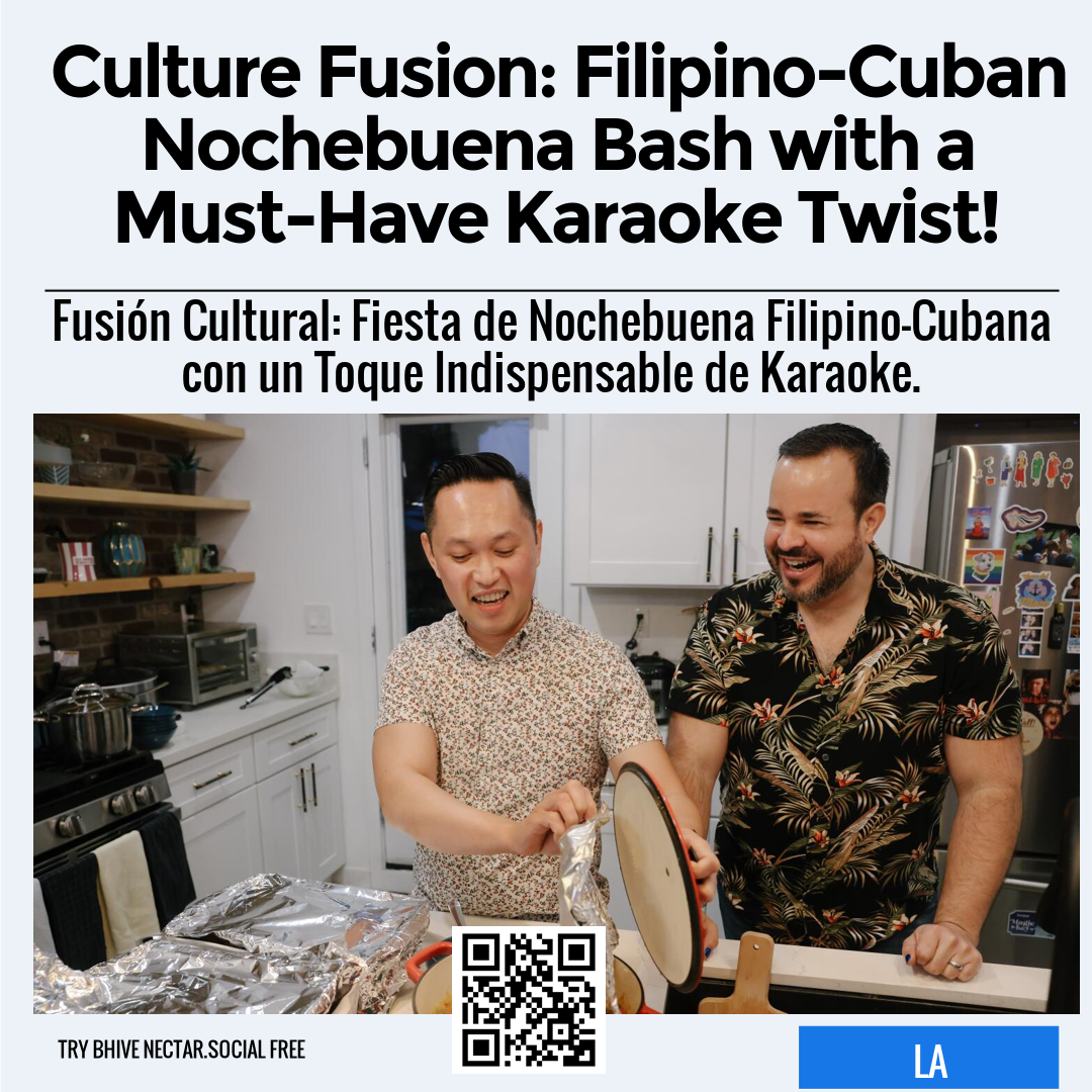 Culture Fusion: Filipino-Cuban Nochebuena Bash with a Must-Have Karaoke Twist!