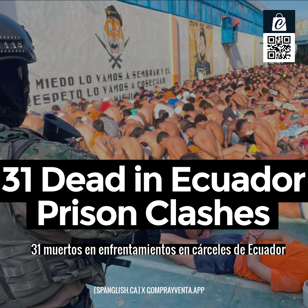 31 Dead in Ecuador Prison Clashes