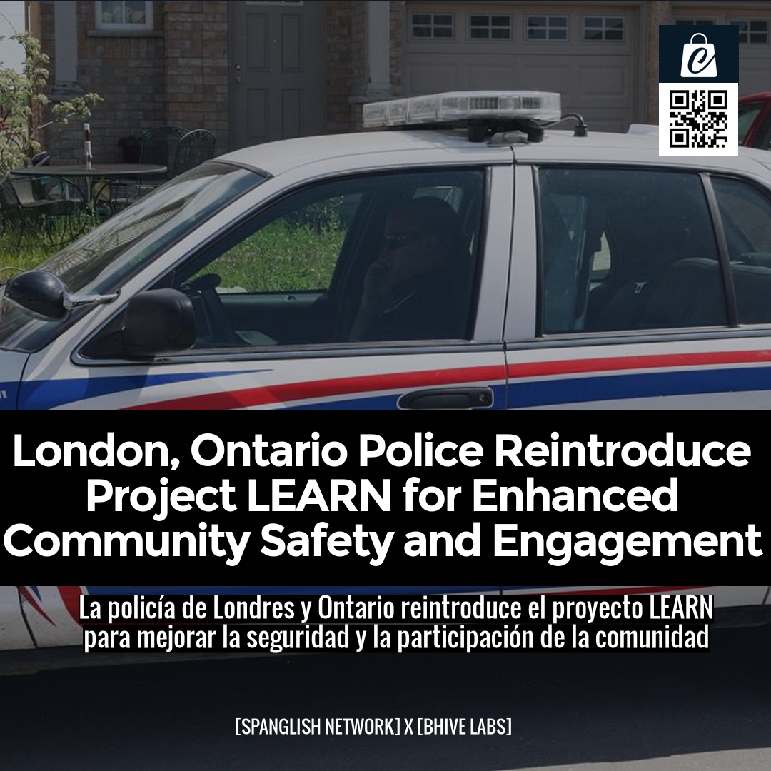 London, Ontario Police Reintroduce Project LEARN for Enhanced Community Safety and Engagement