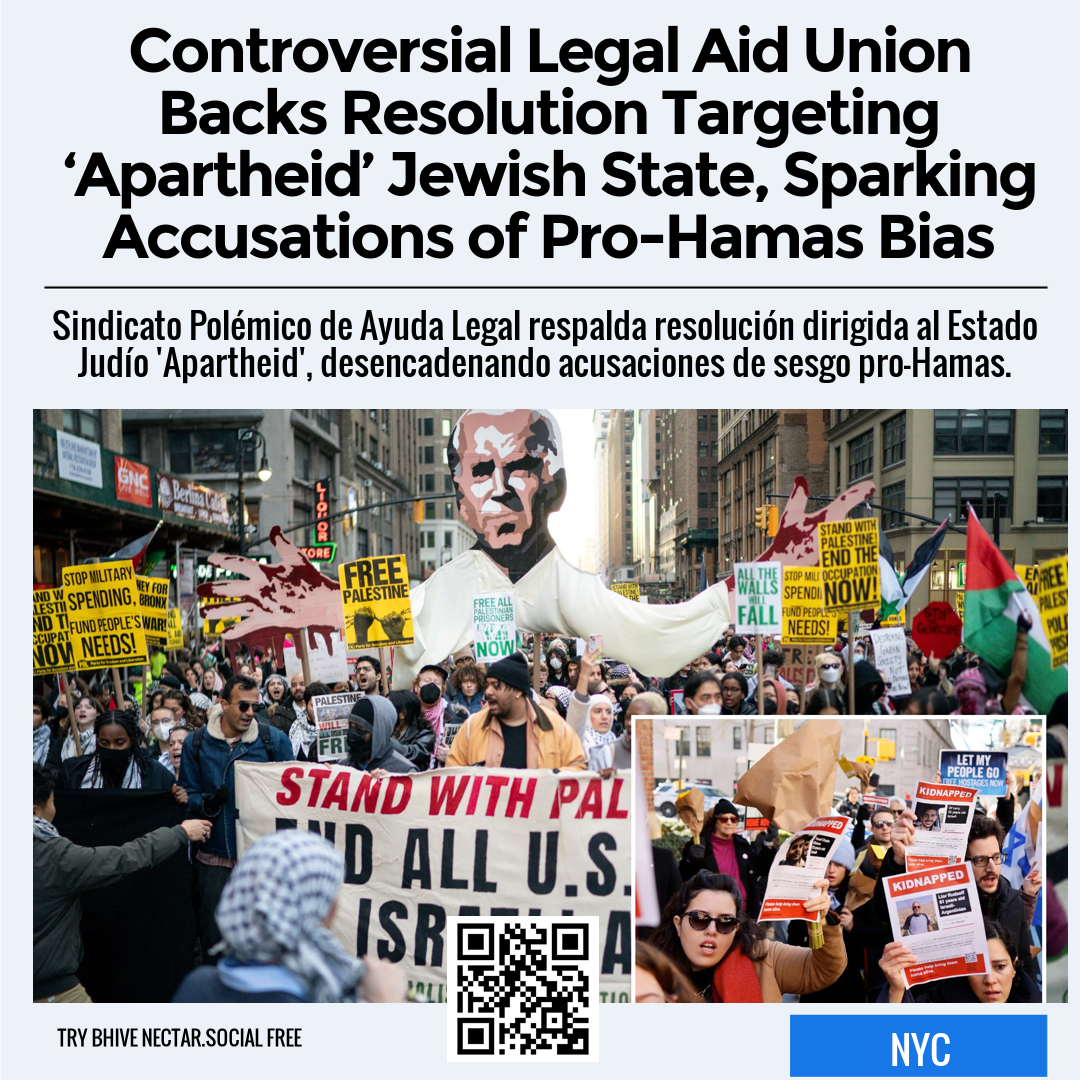 Controversial Legal Aid Union Backs Resolution Targeting ‘Apartheid’ Jewish State, Sparking Accusations of Pro-Hamas Bias