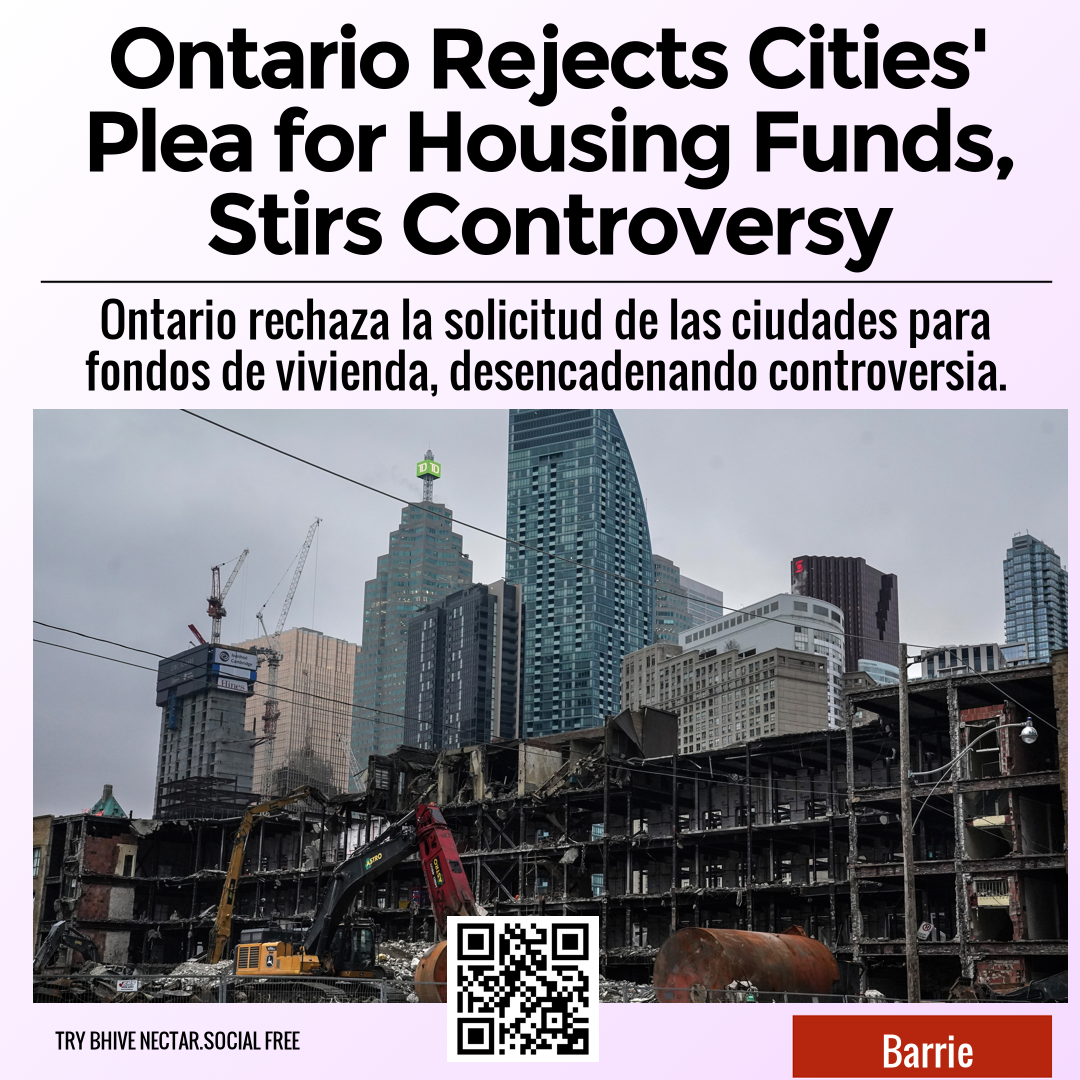 Ontario Rejects Cities' Plea for Housing Funds, Stirs Controversy