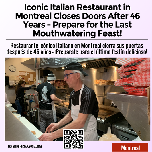 Iconic Italian Restaurant in Montreal Closes Doors After 46 Years - Prepare for the Last Mouthwatering Feast!