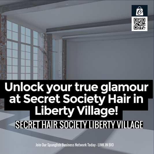 Unlock your true glamour at Secret Society Hair in Liberty Village!