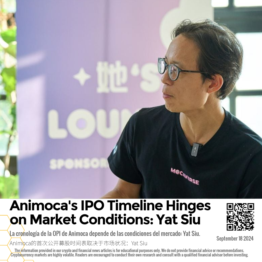 Animoca's IPO Timeline Hinges on Market Conditions: Yat Siu