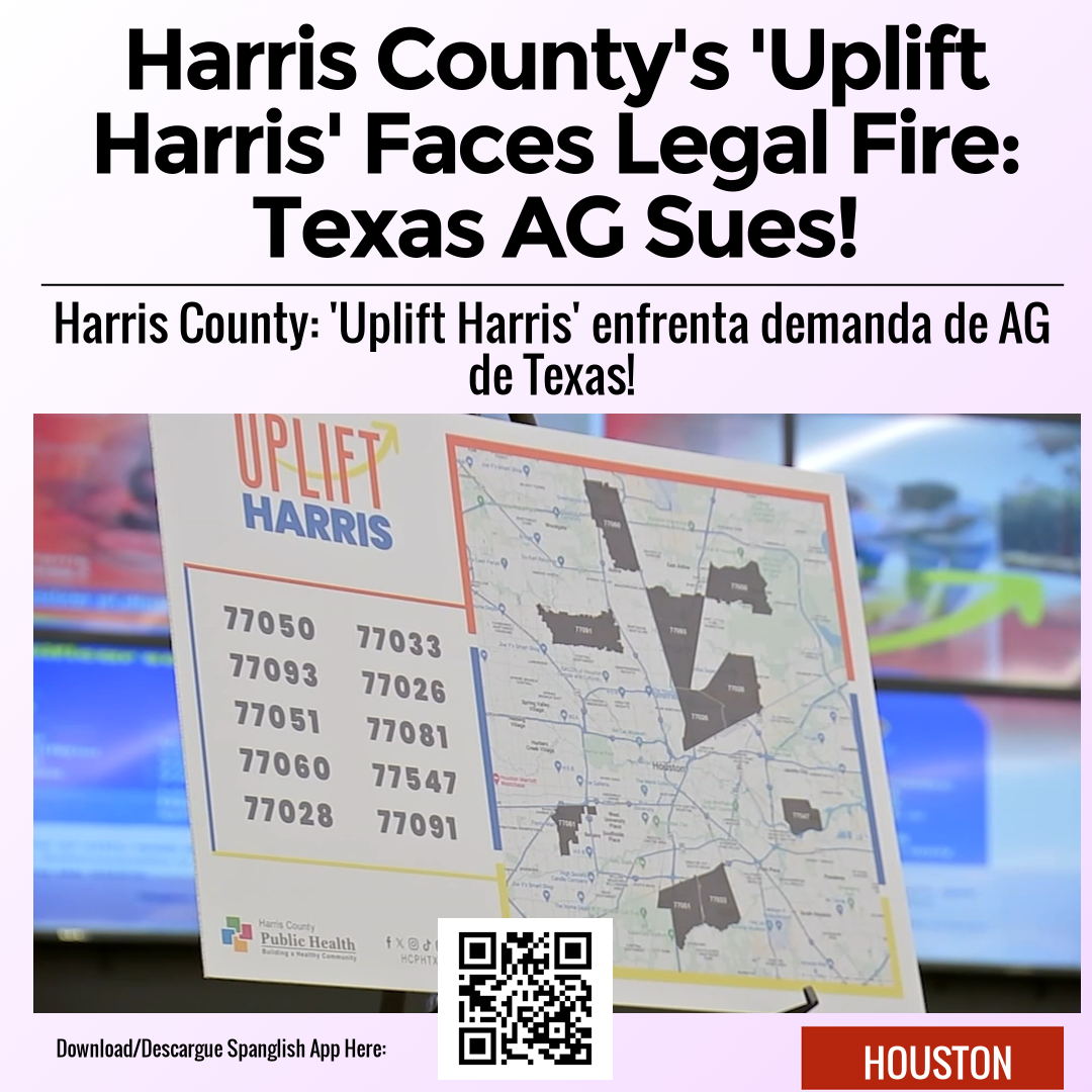 Harris County's 'Uplift Harris' Faces Legal Fire: Texas AG Sues!