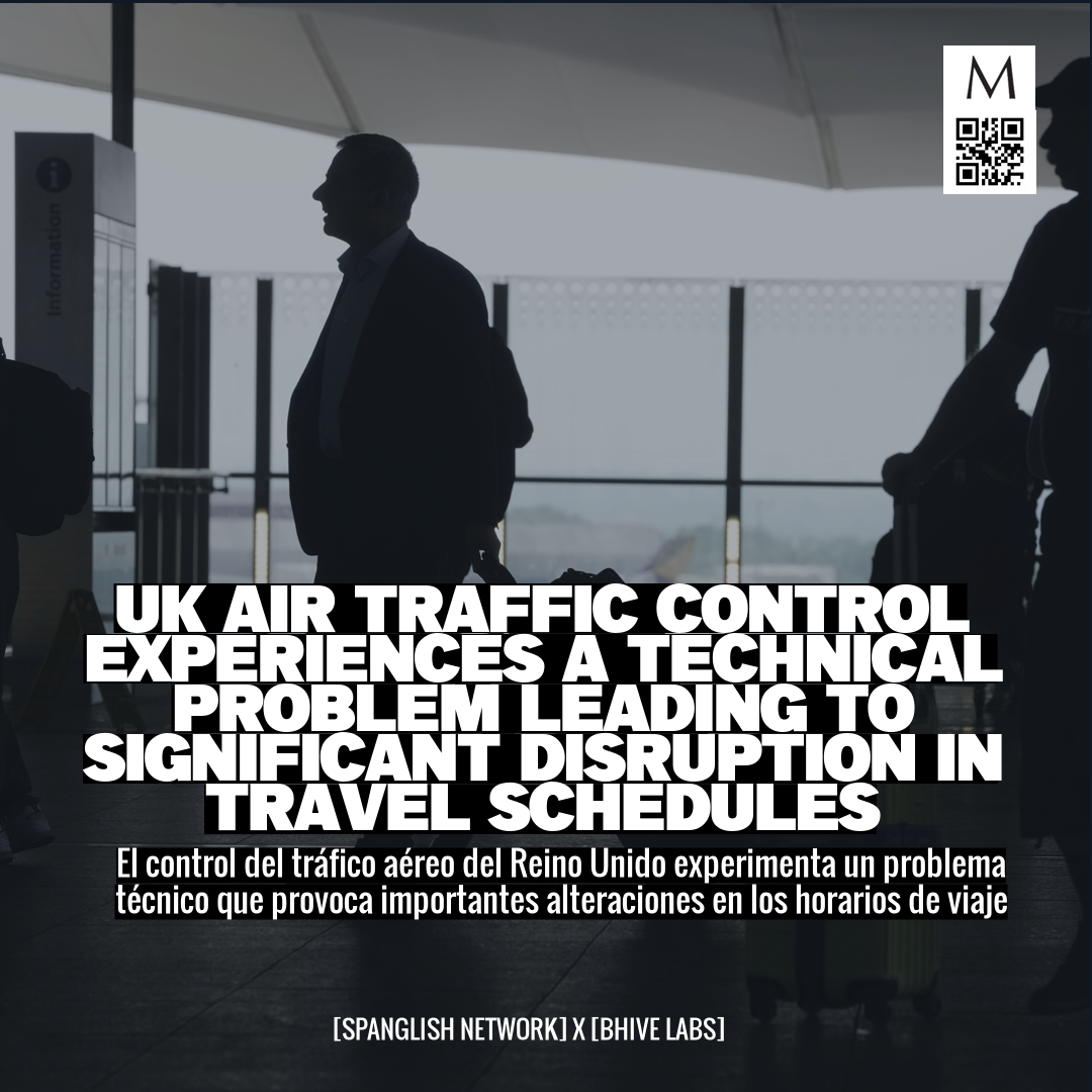 UK air traffic control experiences a technical problem leading to significant disruption in travel schedules