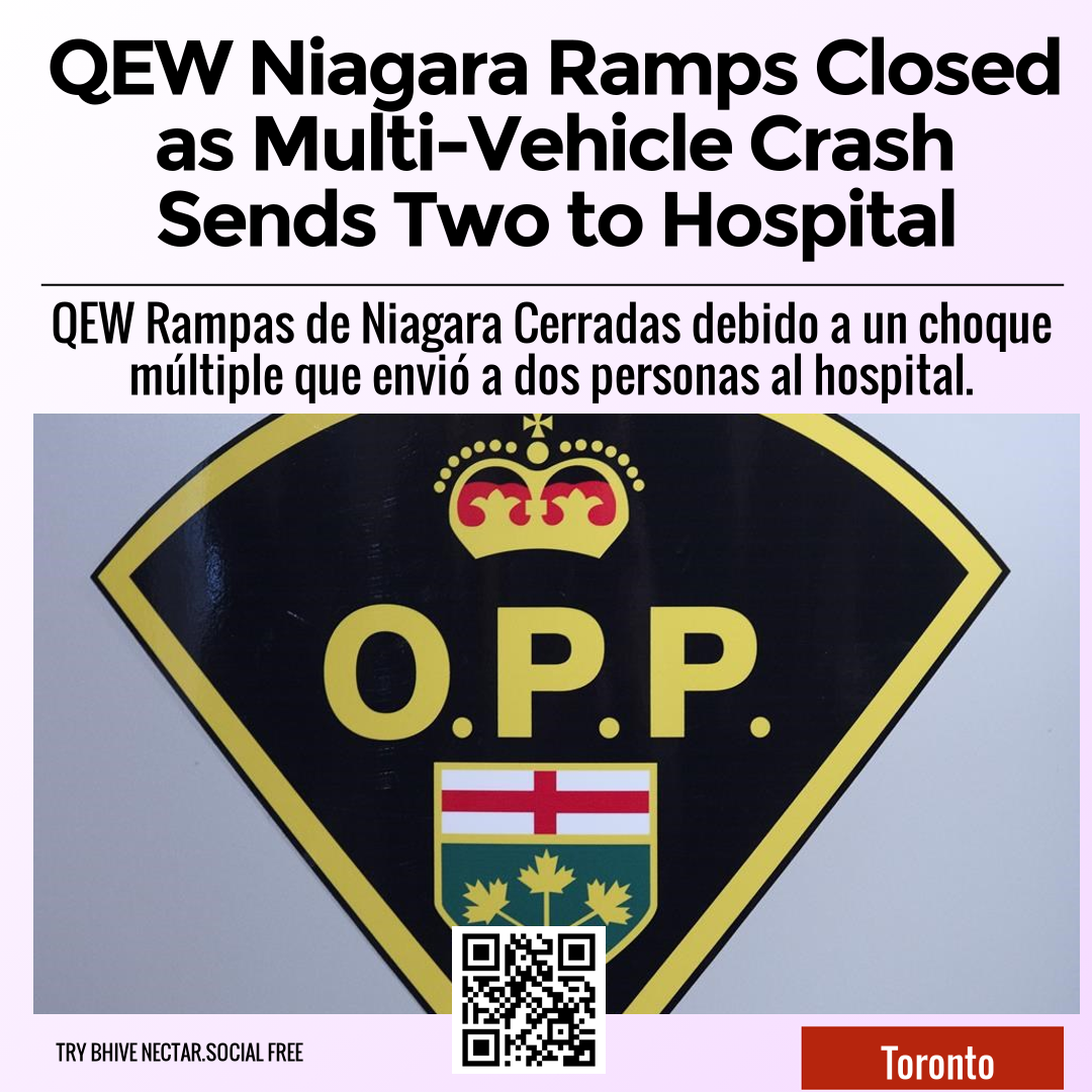 QEW Niagara Ramps Closed as Multi-Vehicle Crash Sends Two to Hospital