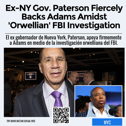 Ex-NY Gov. Paterson Fiercely Backs Adams Amidst 'Orwellian' FBI Investigation