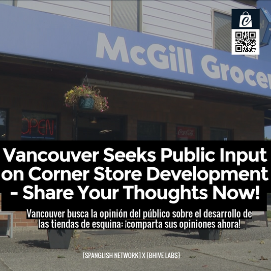 Vancouver Seeks Public Input on Corner Store Development - Share Your Thoughts Now!