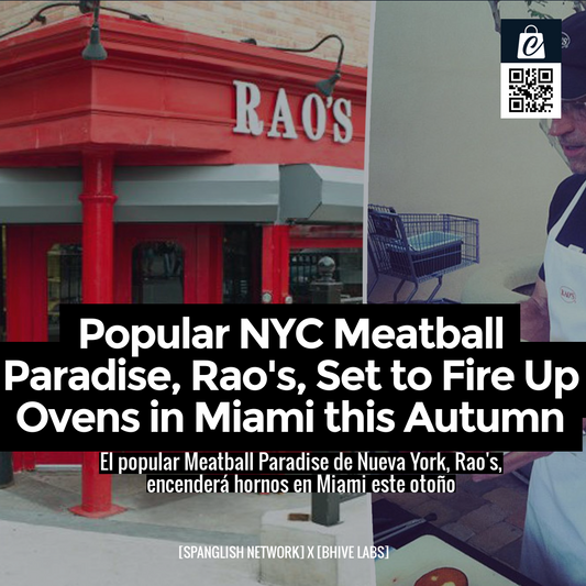 Popular NYC Meatball Paradise, Rao's, Set to Fire Up Ovens in Miami this Autumn