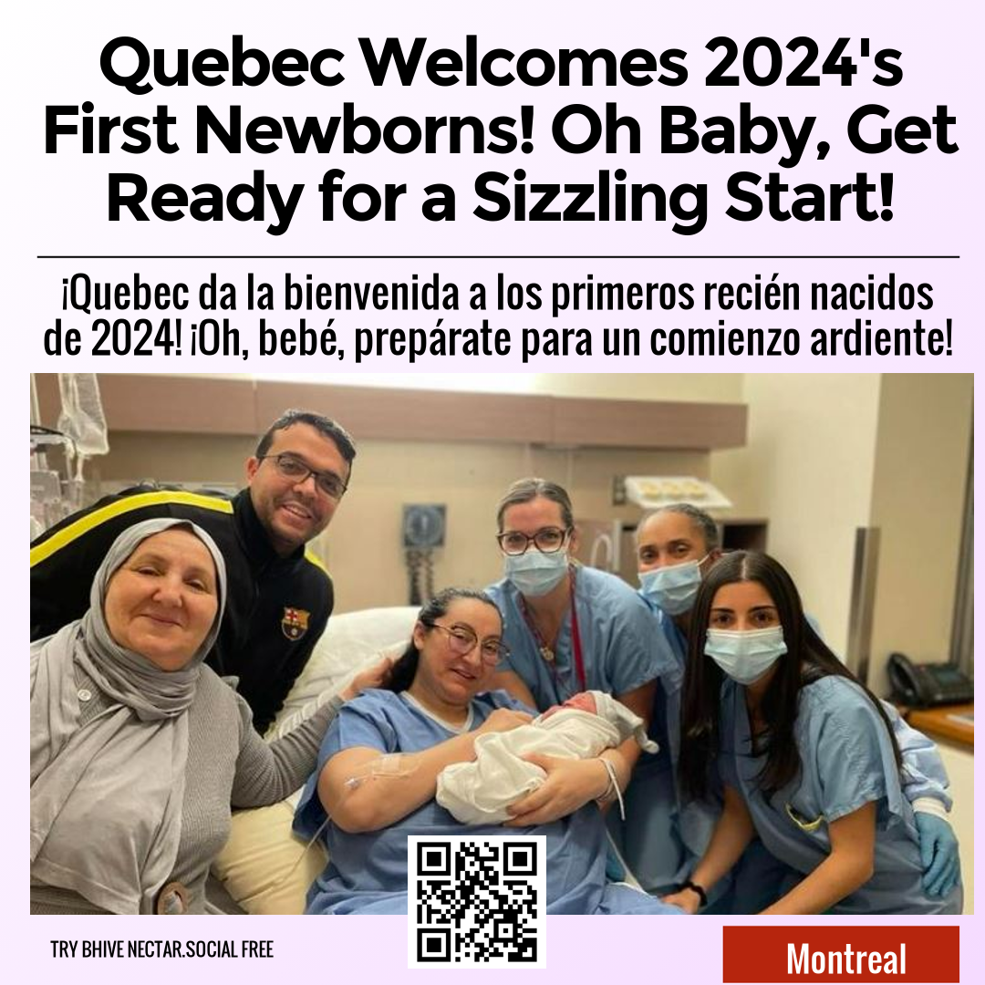 Quebec Welcomes 2024's First Newborns! Oh Baby, Get Ready for a Sizzling Start!