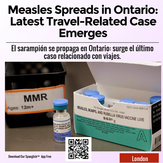 Measles Spreads in Ontario: Latest Travel-Related Case Emerges