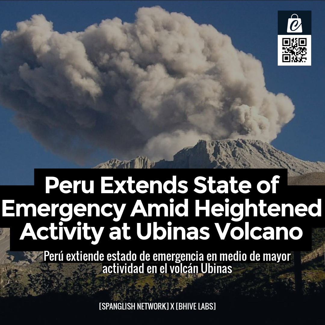 Peru Extends State of Emergency Amid Heightened Activity at Ubinas Volcano