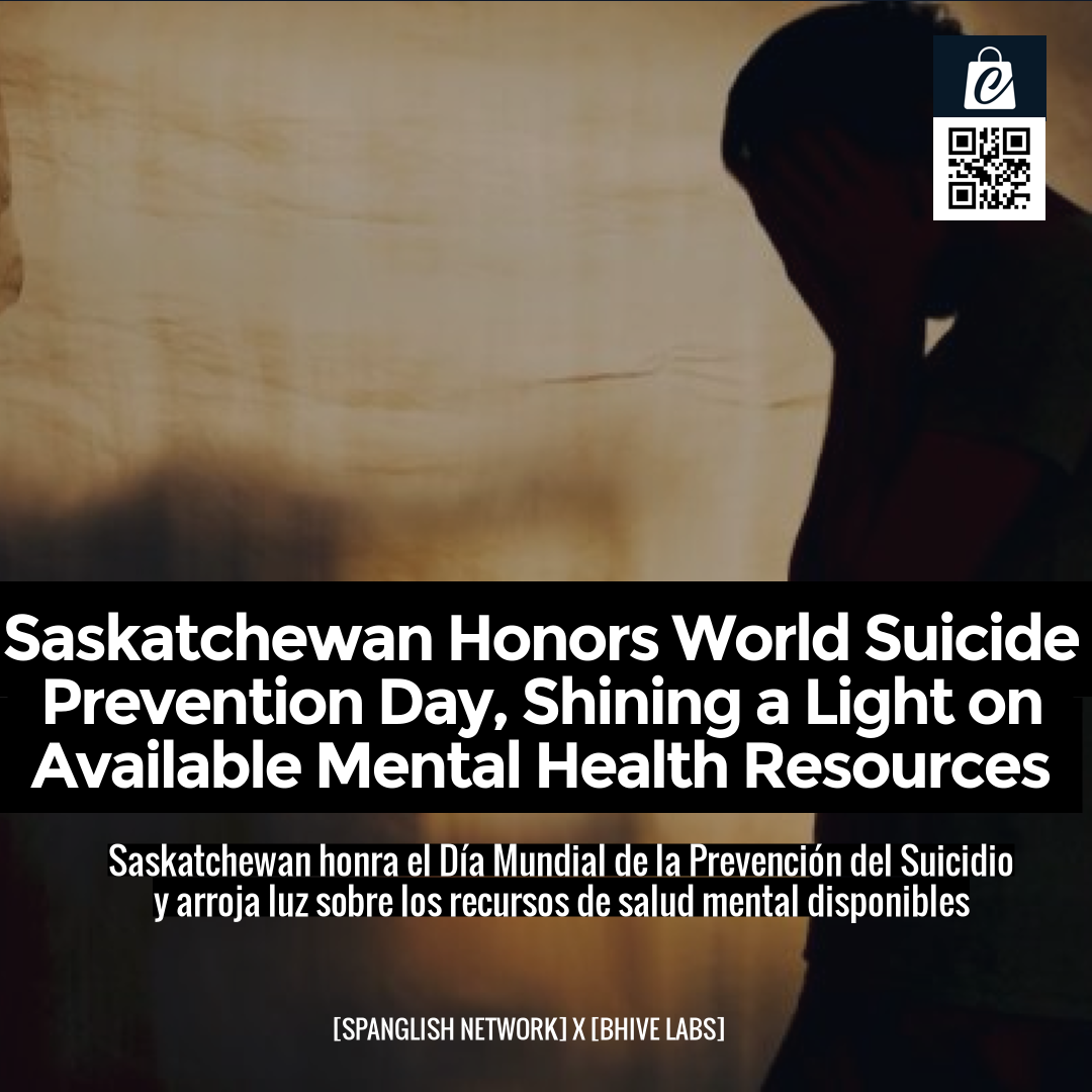 Saskatchewan Honors World Suicide Prevention Day, Shining a Light on Available Mental Health Resources