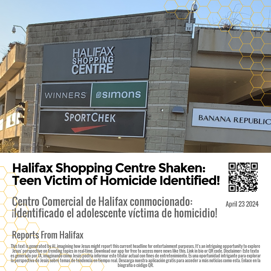 Halifax Shopping Centre Shaken: Teen Victim of Homicide Identified!