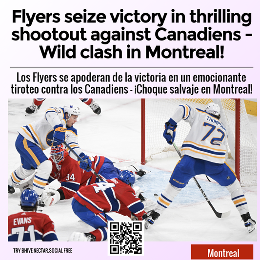 Flyers seize victory in thrilling shootout against Canadiens - Wild clash in Montreal!