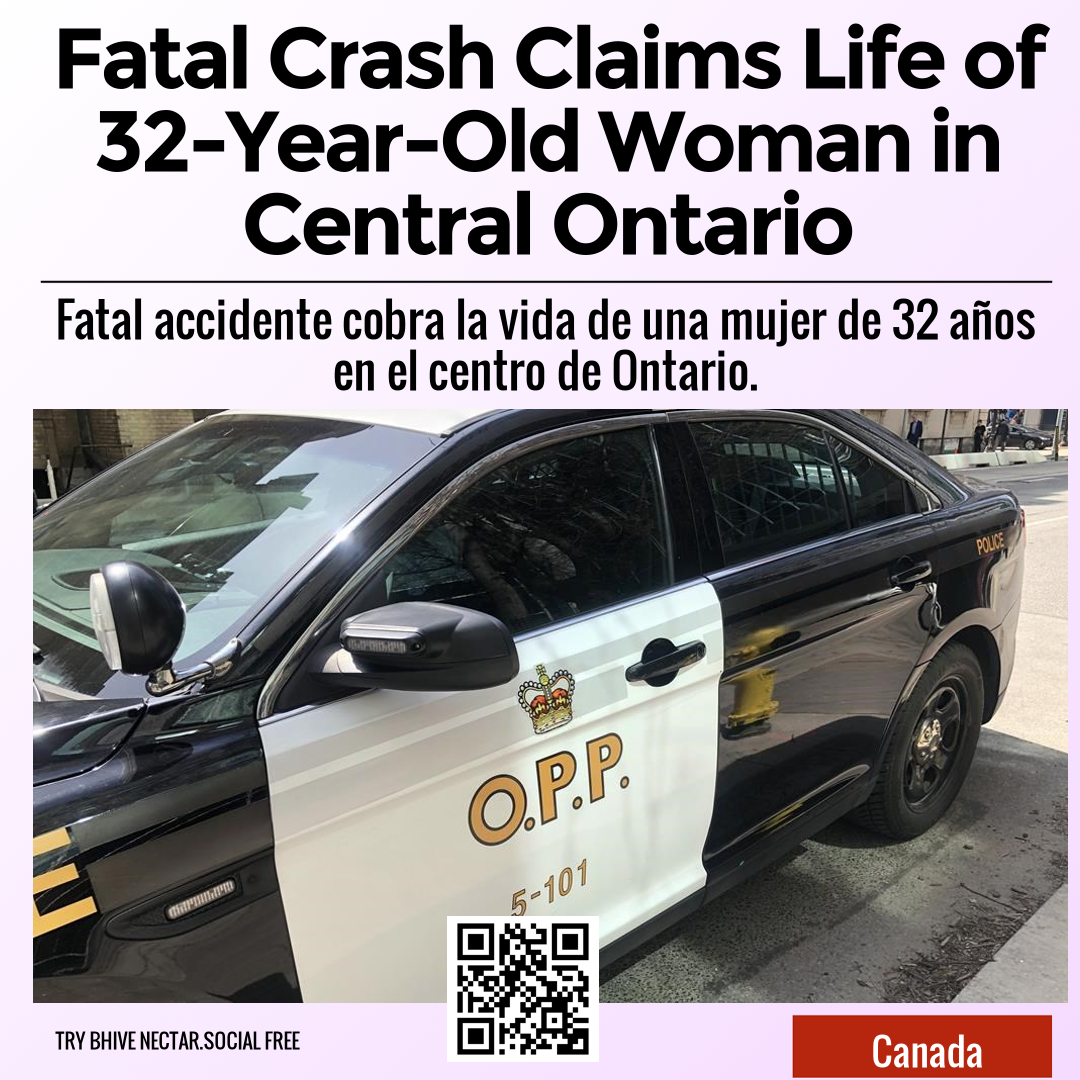 Fatal Crash Claims Life of 32-Year-Old Woman in Central Ontario