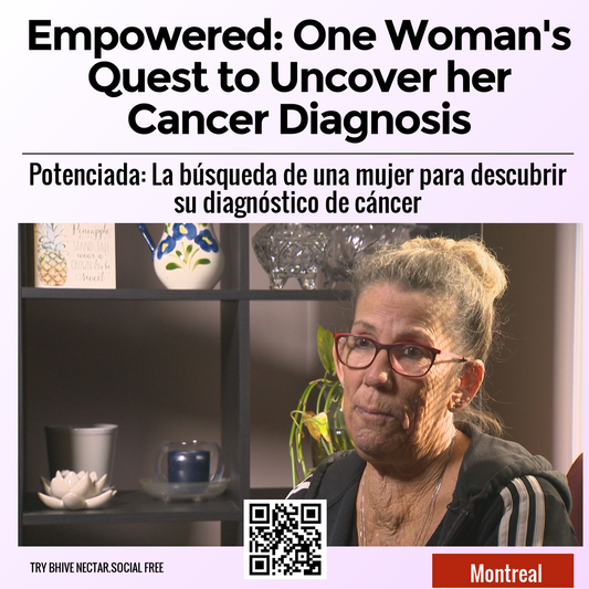 Empowered: One Woman's Quest to Uncover her Cancer Diagnosis