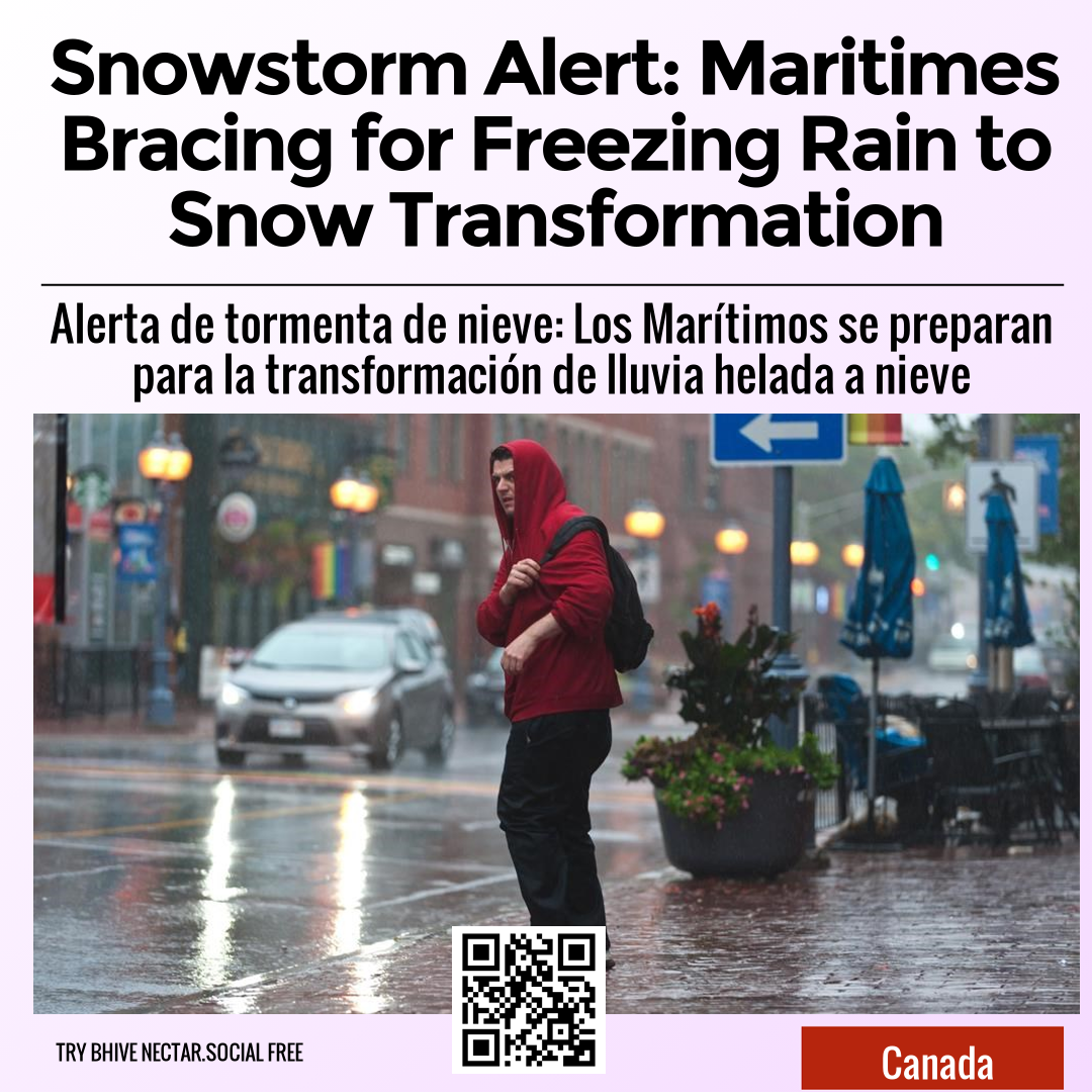 Snowstorm Alert: Maritimes Bracing for Freezing Rain to Snow Transformation