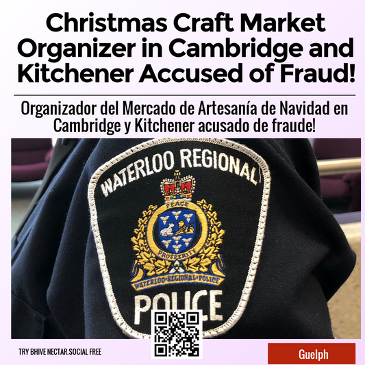 Christmas Craft Market Organizer in Cambridge and Kitchener Accused of Fraud!