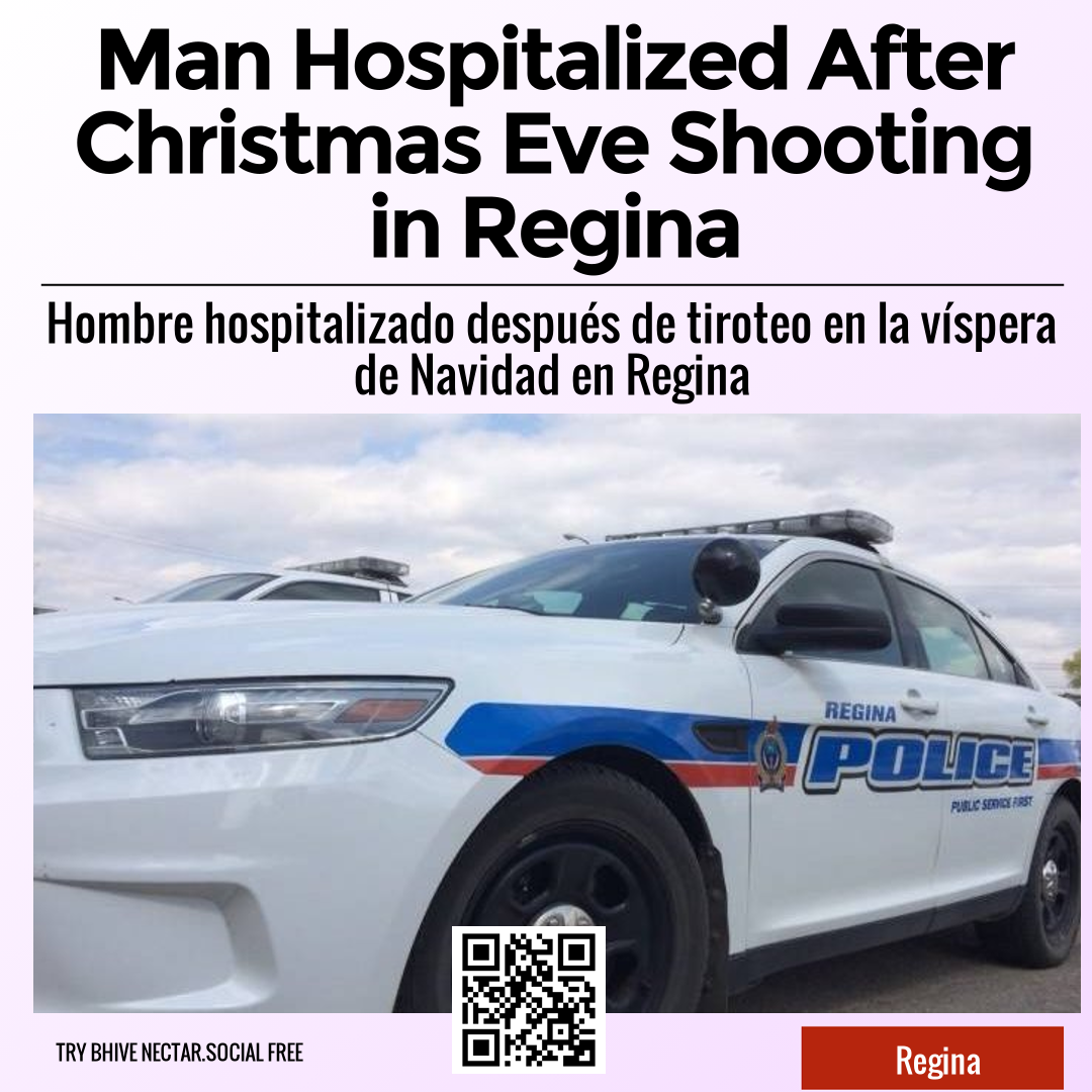 Man Hospitalized After Christmas Eve Shooting in Regina