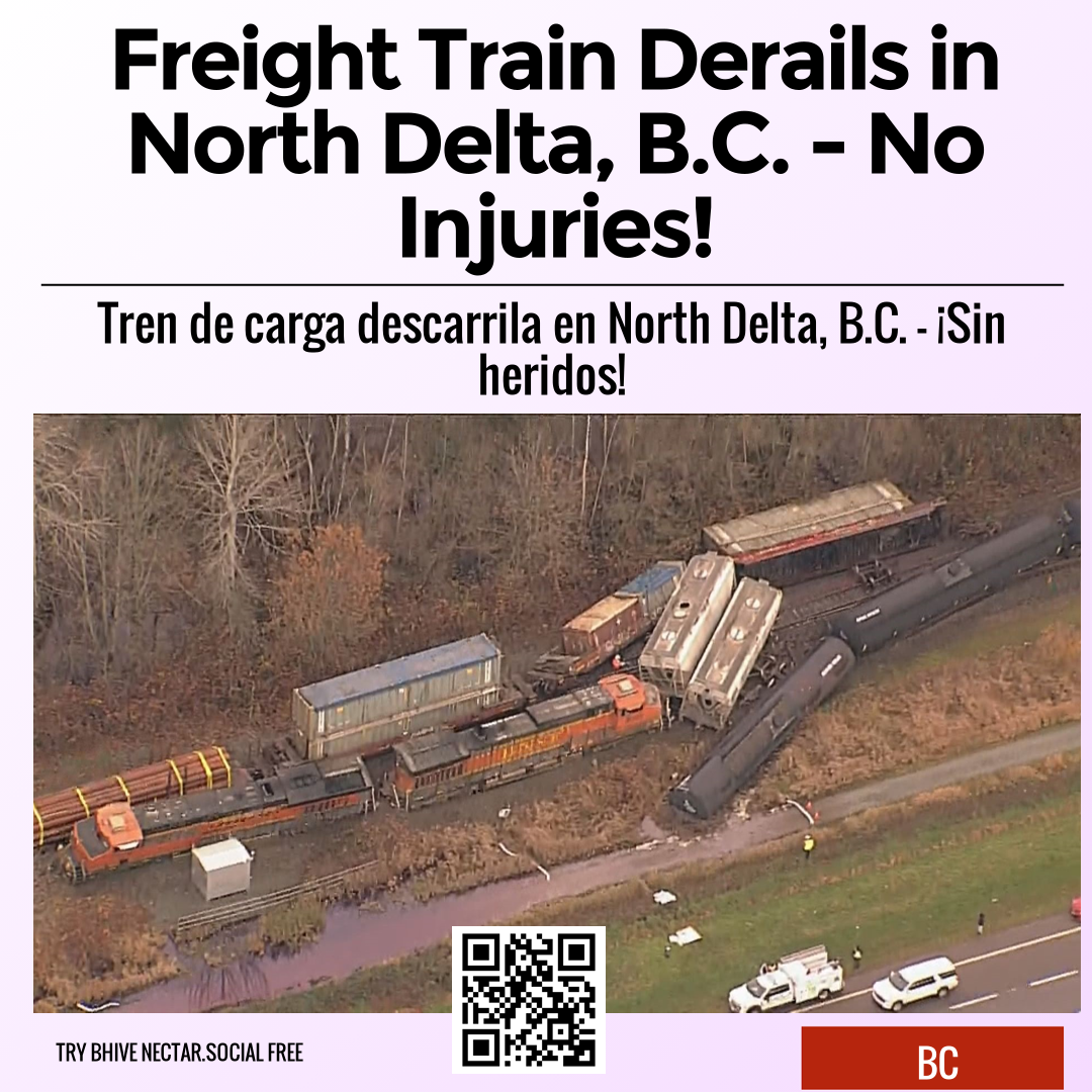 Freight Train Derails in North Delta, B.C. - No Injuries!