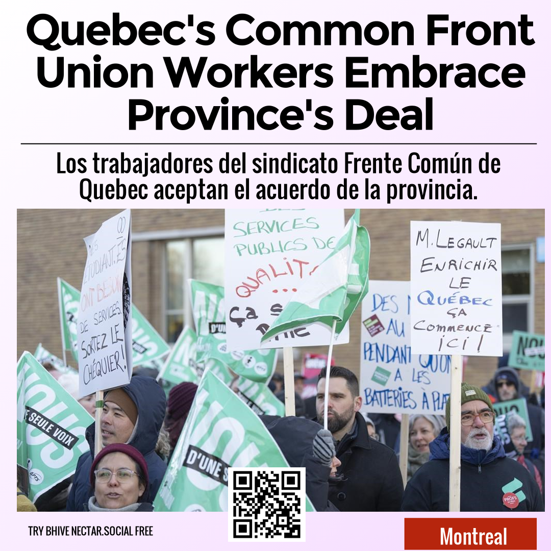 Quebec's Common Front Union Workers Embrace Province's Deal