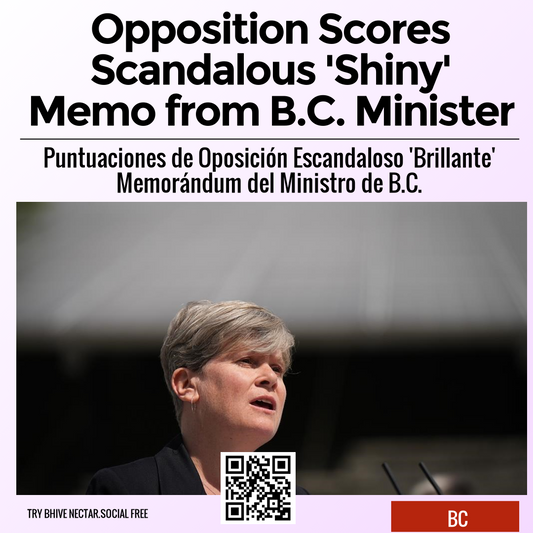 Opposition Scores Scandalous 'Shiny' Memo from B.C. Minister