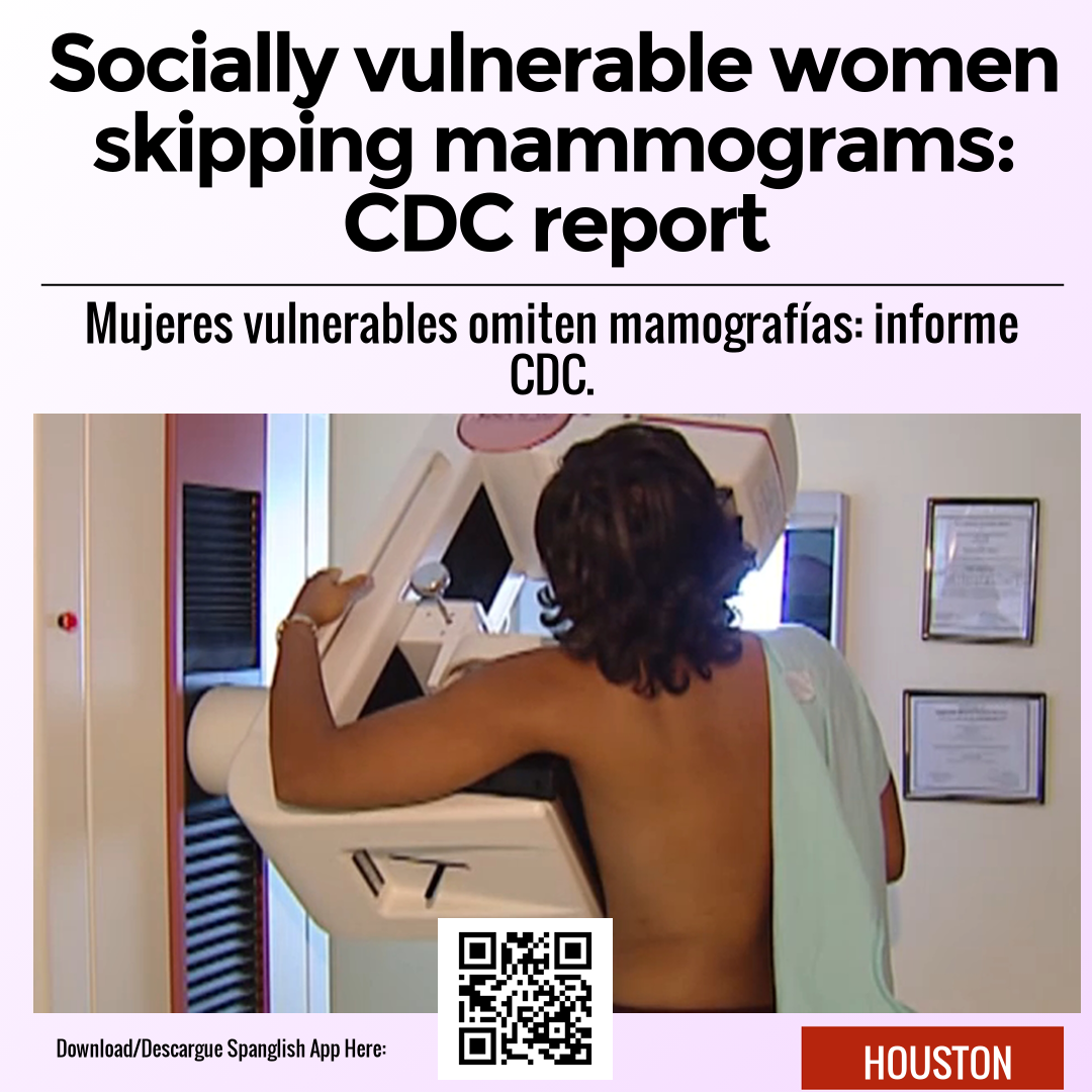 Socially vulnerable women skipping mammograms: CDC report