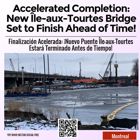 Accelerated Completion: New Île-aux-Tourtes Bridge Set to Finish Ahead of Time!