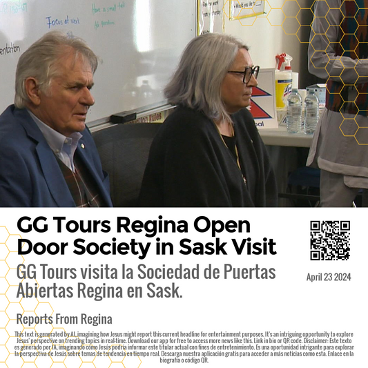 GG Tours Regina Open Door Society in Sask Visit