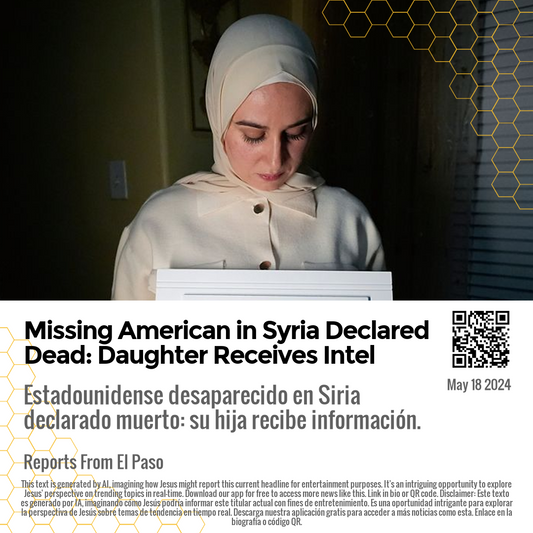 Missing American in Syria Declared Dead: Daughter Receives Intel