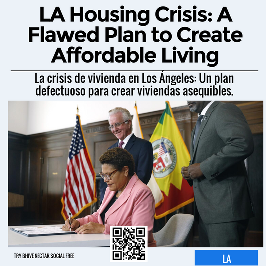 LA Housing Crisis: A Flawed Plan to Create Affordable Living