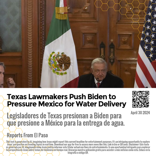 Texas Lawmakers Push Biden to Pressure Mexico for Water Delivery