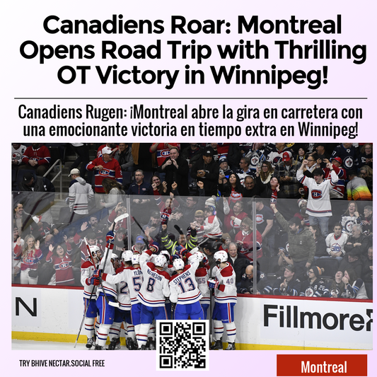 Canadiens Roar: Montreal Opens Road Trip with Thrilling OT Victory in Winnipeg!