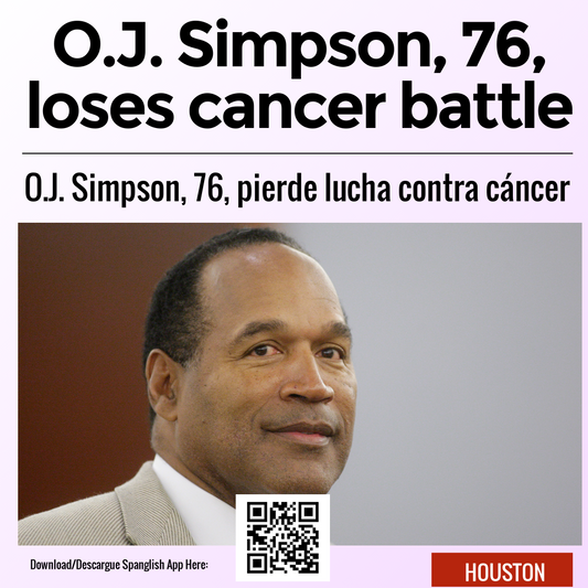 O.J. Simpson, 76, loses cancer battle