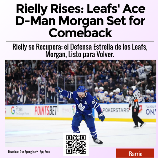 Rielly Rises: Leafs' Ace D-Man Morgan Set for Comeback