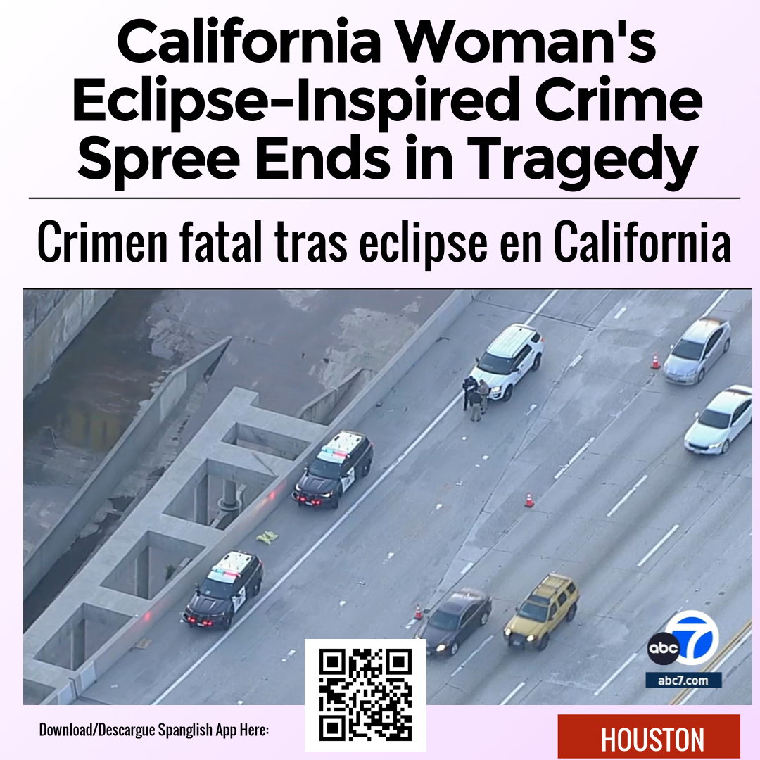 California Woman's Eclipse-Inspired Crime Spree Ends in Tragedy