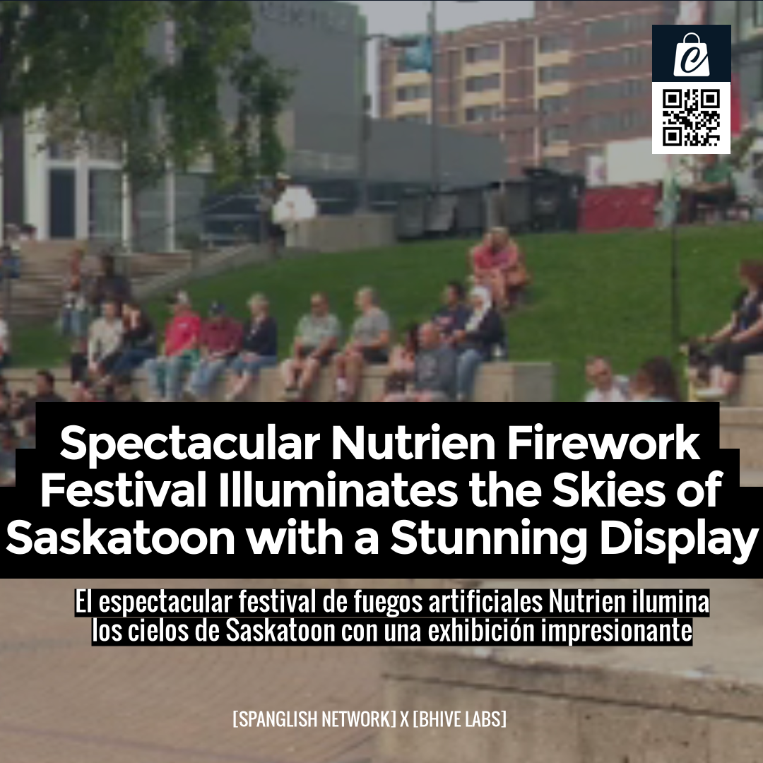 Spectacular Nutrien Firework Festival Illuminates the Skies of Saskatoon with a Stunning Display