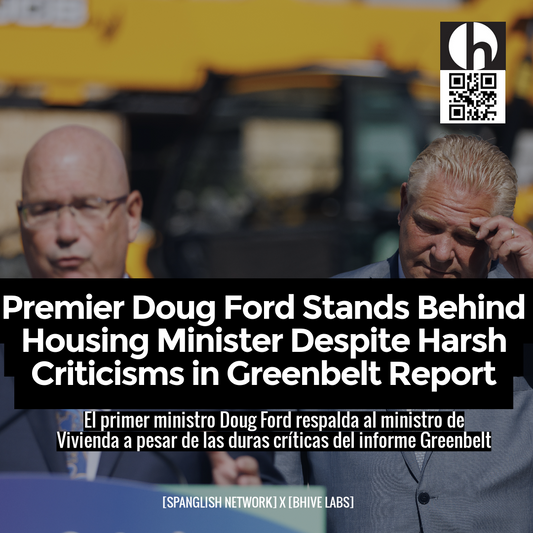 Premier Doug Ford Stands Behind Housing Minister Despite Harsh Criticisms in Greenbelt Report